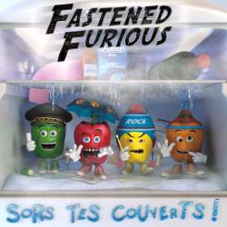 Fastened Furious : Sors Tes Couverts !